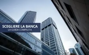 come scegliere la banca migliore