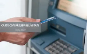 Carte con prelievi illimitati