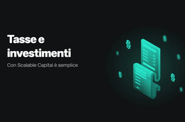Scalable Capital: come funziona la dichiarazione dei redditi